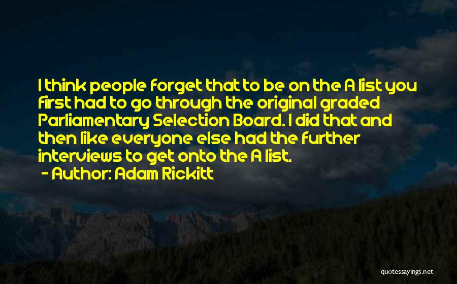 Forget Everyone Else Quotes By Adam Rickitt