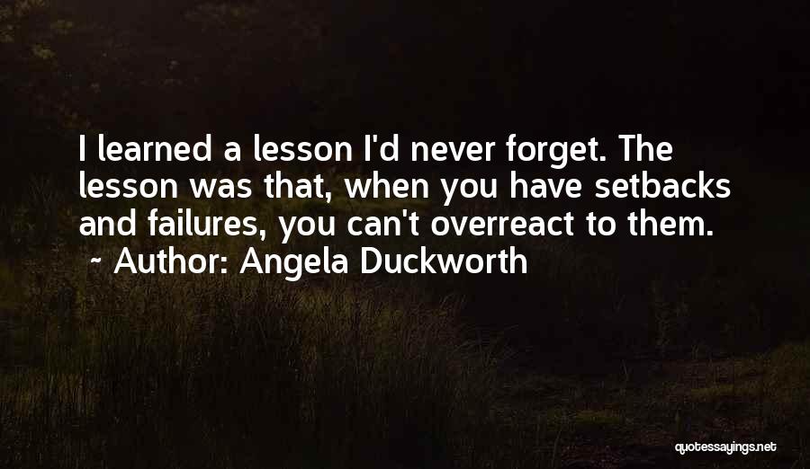 Forget Failures Quotes By Angela Duckworth