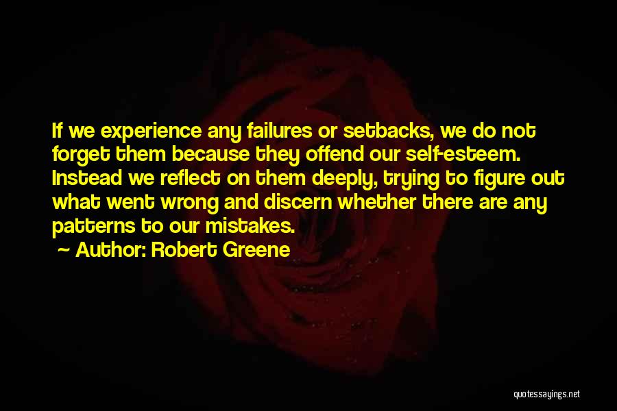 Forget Failures Quotes By Robert Greene