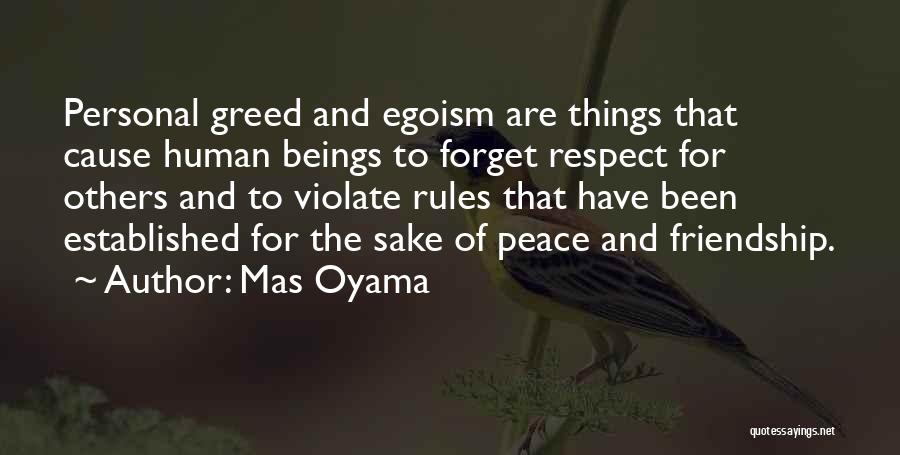 Forget Friendship Quotes By Mas Oyama