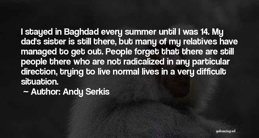 Forget Is Difficult Quotes By Andy Serkis