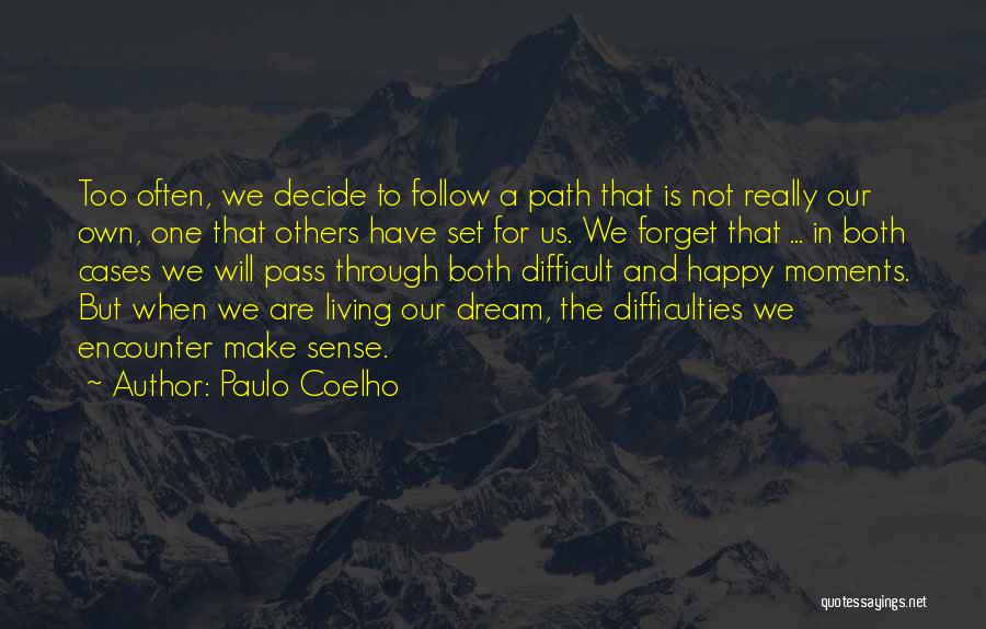 Forget Is Difficult Quotes By Paulo Coelho