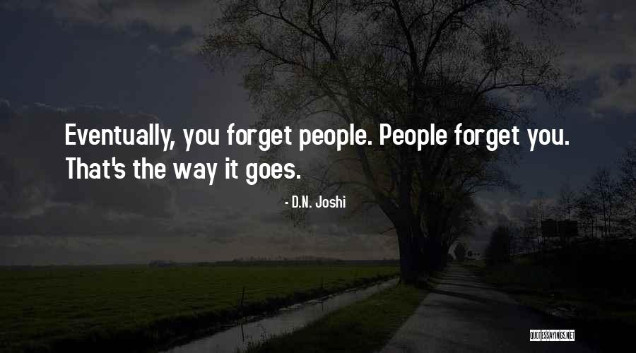 Forget It Quotes By D.N. Joshi