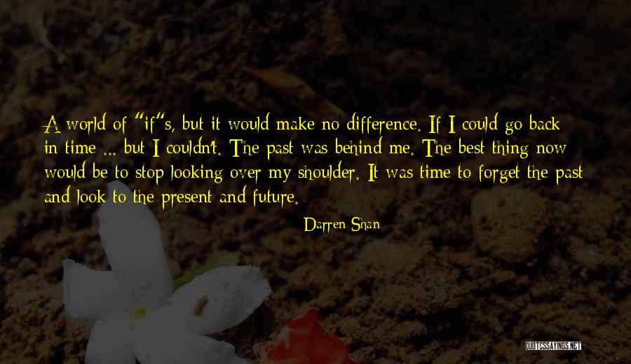 Forget It Quotes By Darren Shan