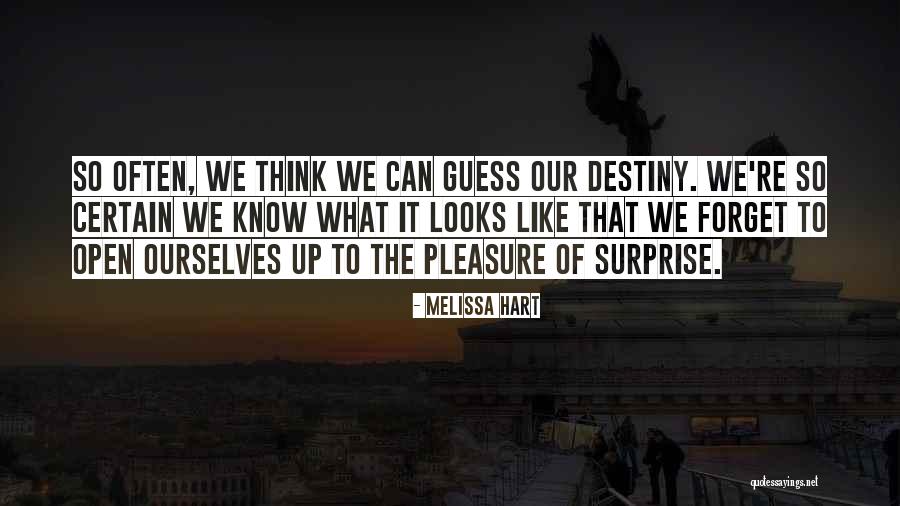 Forget It Quotes By Melissa Hart Forget It Quotes By Melissa Hart