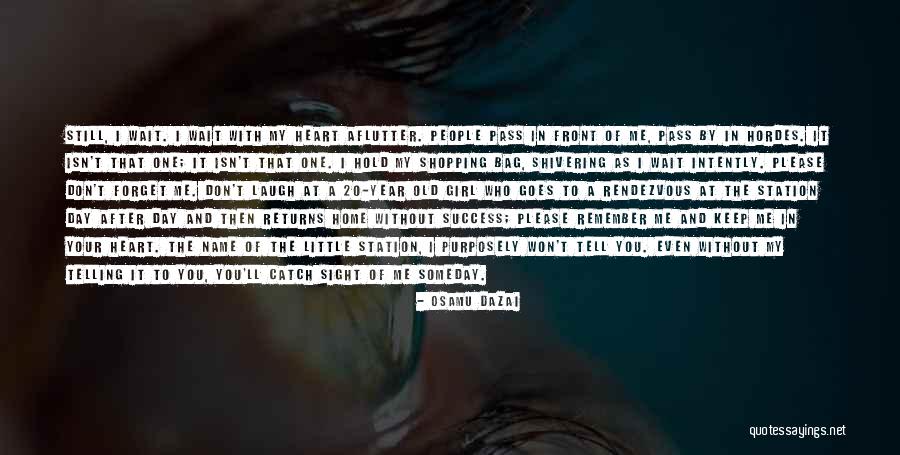 Forget It Quotes By Osamu Dazai Forget It Quotes By Osamu Dazai
