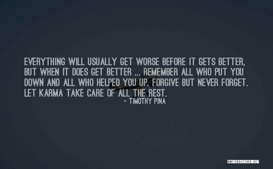 Forget It Quotes By Timothy Pina