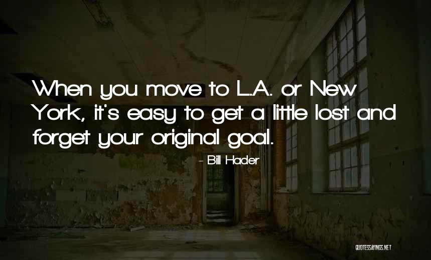 Forget Me And Move On Quotes By Bill Hader