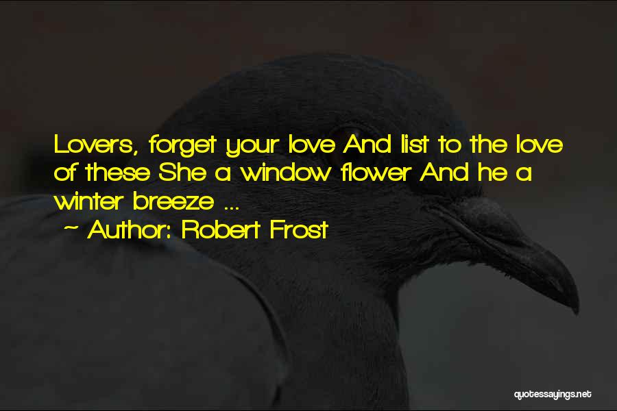 Forget Me Not Flower Quotes By Robert Frost