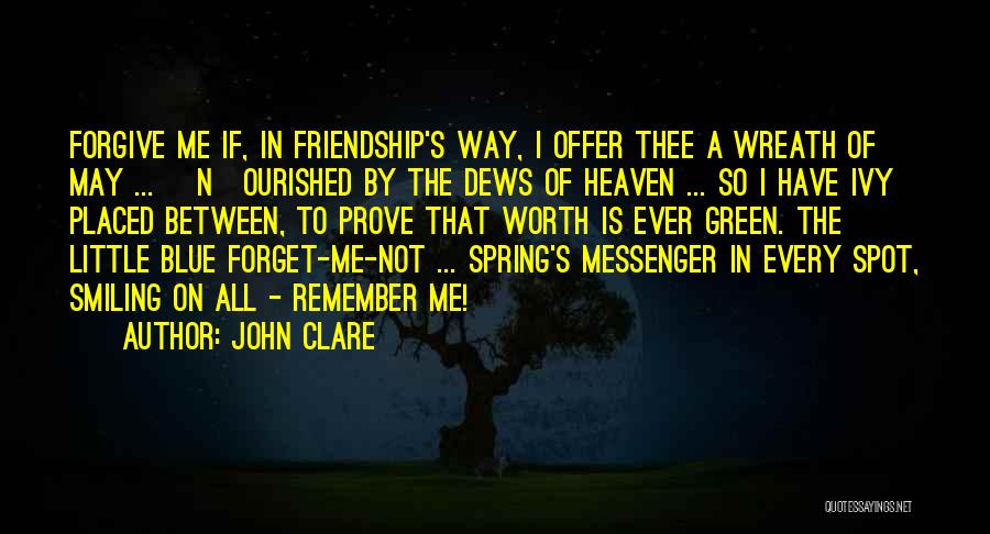 Forget Me Not Friendship Quotes By John Clare