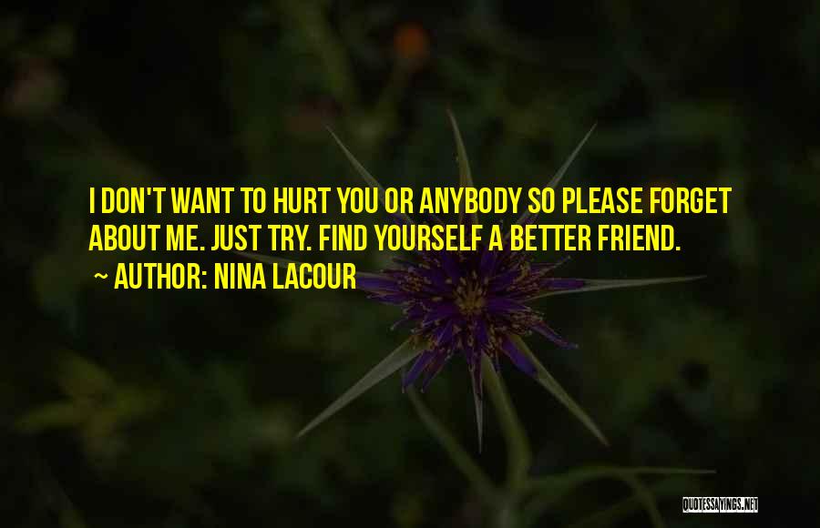 Forget Me Not Friendship Quotes By Nina LaCour