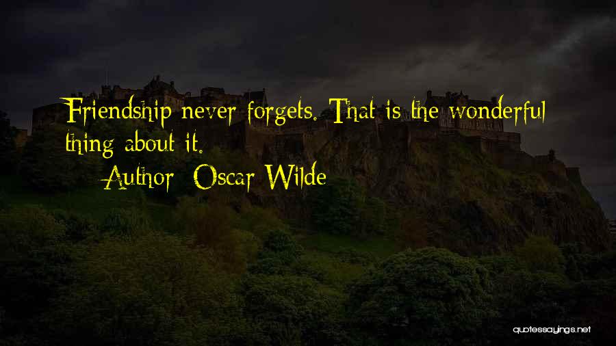 Forget Me Not Friendship Quotes By Oscar Wilde