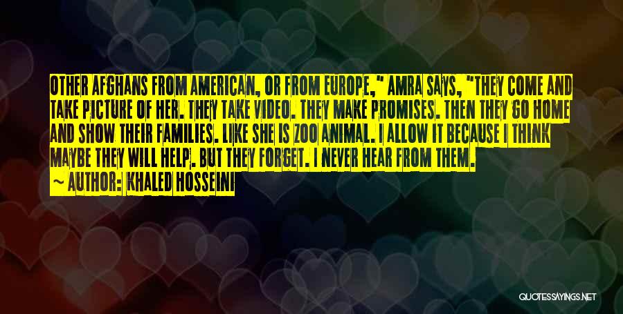 Forget Me Picture Quotes By Khaled Hosseini