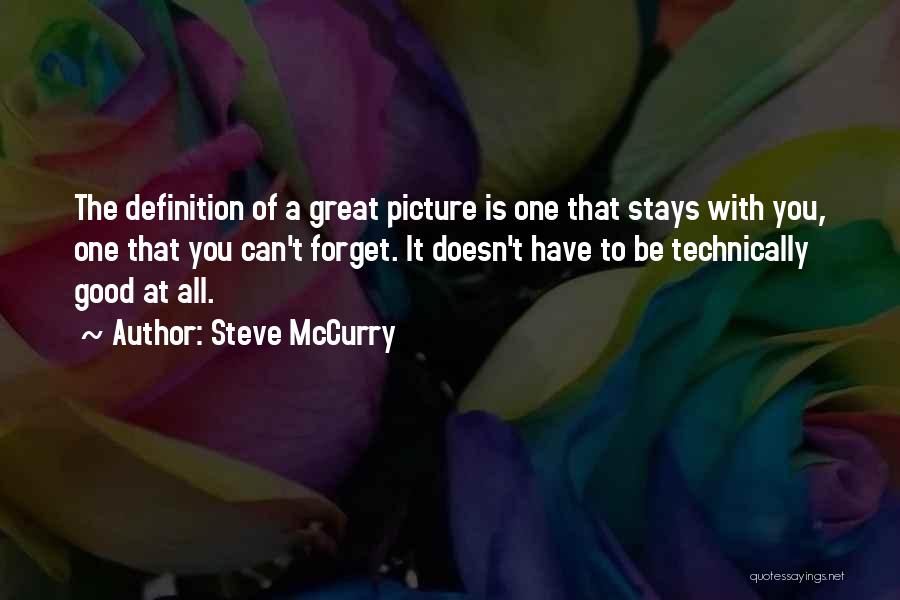 Forget Me Picture Quotes By Steve McCurry