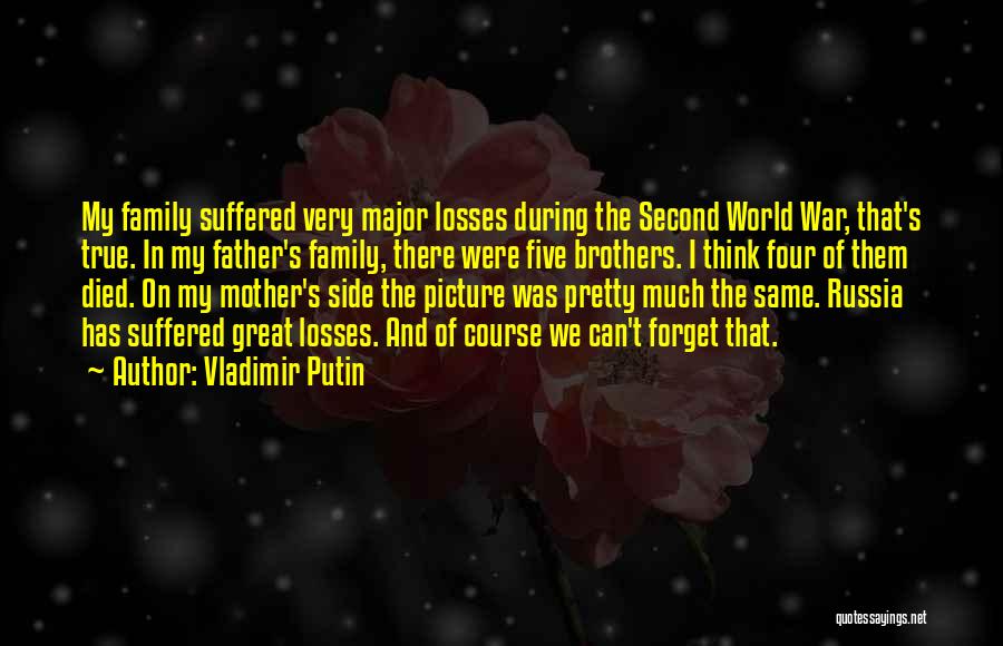 Forget Me Picture Quotes By Vladimir Putin
