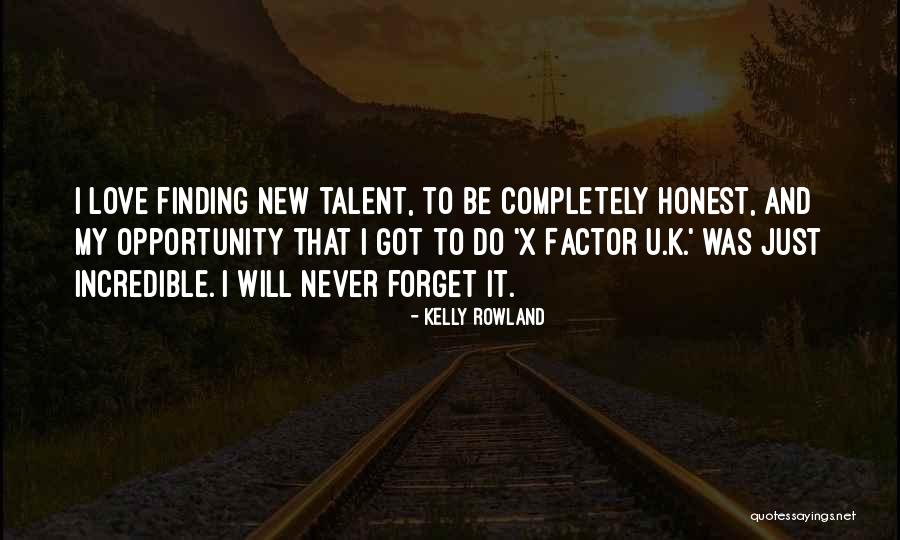 Forget My Love Quotes By Kelly Rowland Forget My Love Quotes By Kelly Rowland