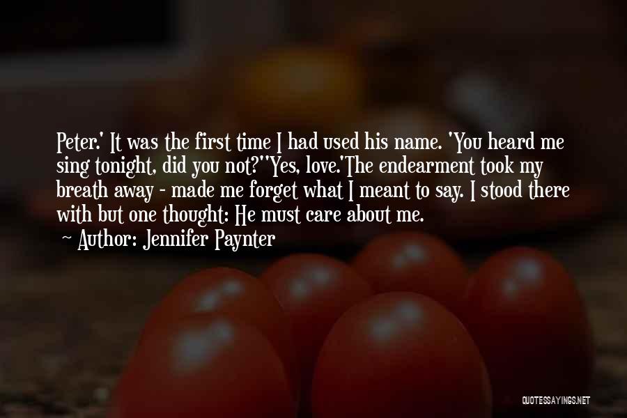 Forget My Name Quotes By Jennifer Paynter