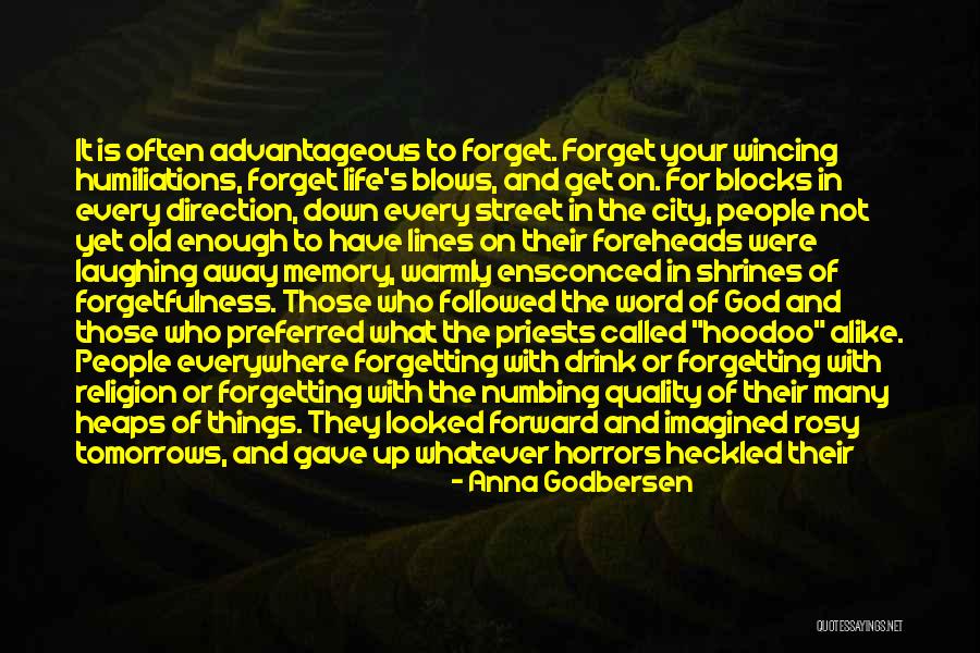 Forget Old Things Quotes By Anna Godbersen