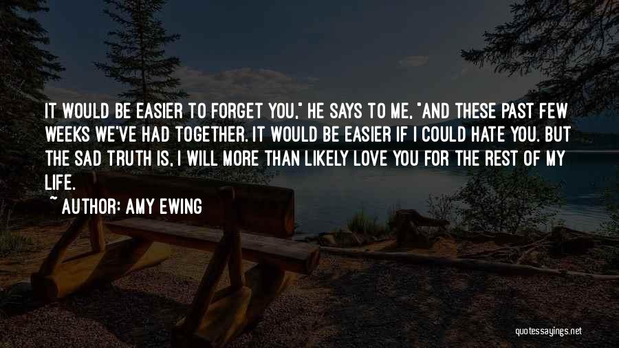 Forget Past Love Quotes By Amy Ewing