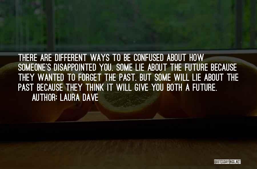 Forget Past Love Quotes By Laura Dave