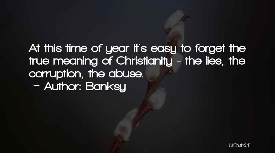 Forget Past Year Quotes By Banksy