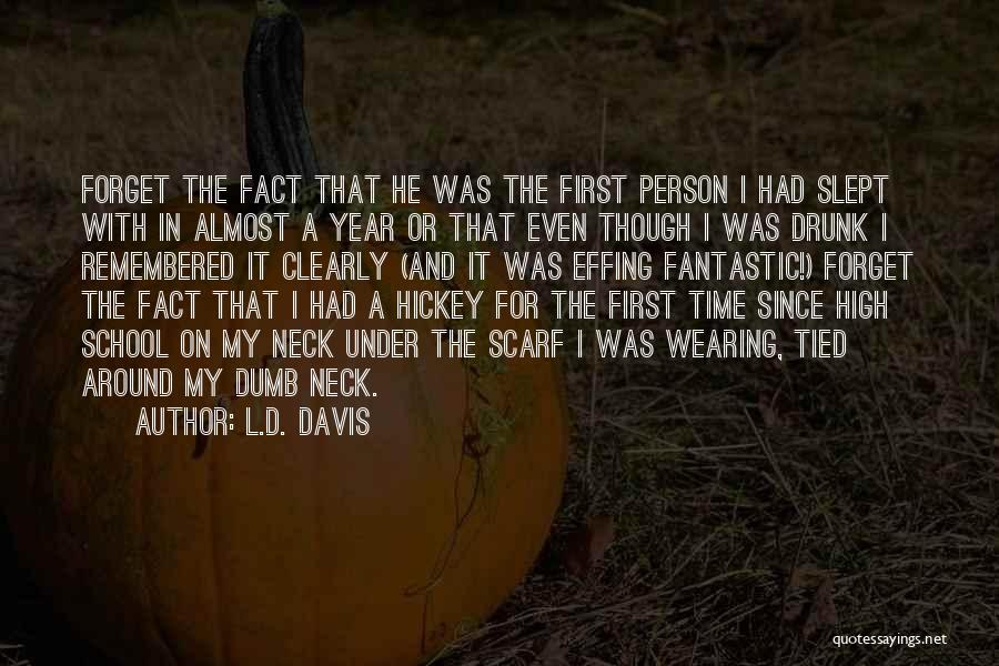 Forget Past Year Quotes By L.D. Davis