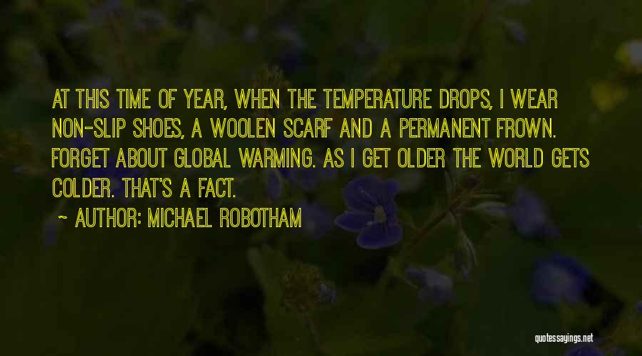 Forget Past Year Quotes By Michael Robotham