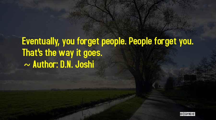 Forget Quotes By D.N. Joshi