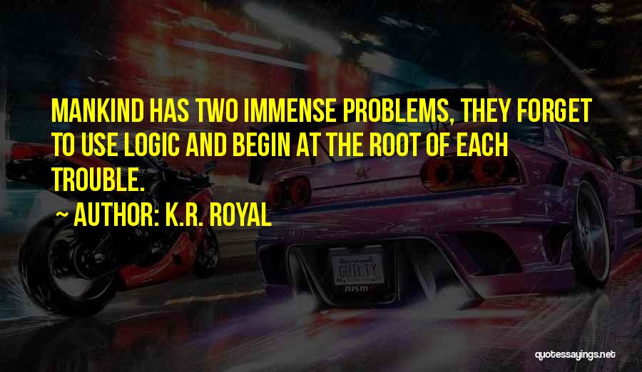 Forget Quotes By K.R. Royal