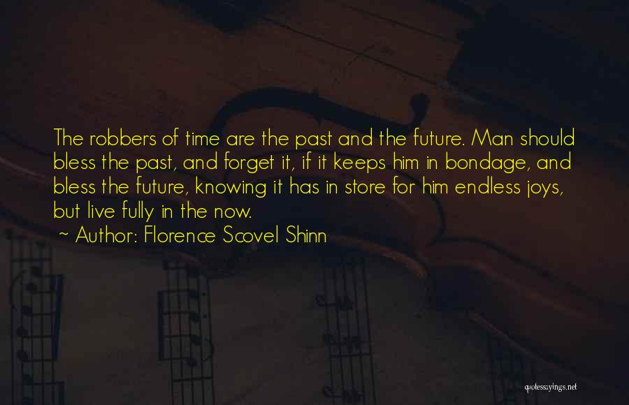 Forget The Past Future Quotes By Florence Scovel Shinn