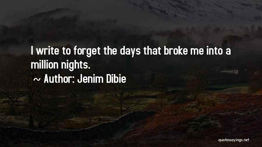 Forget The Past Future Quotes By Jenim Dibie