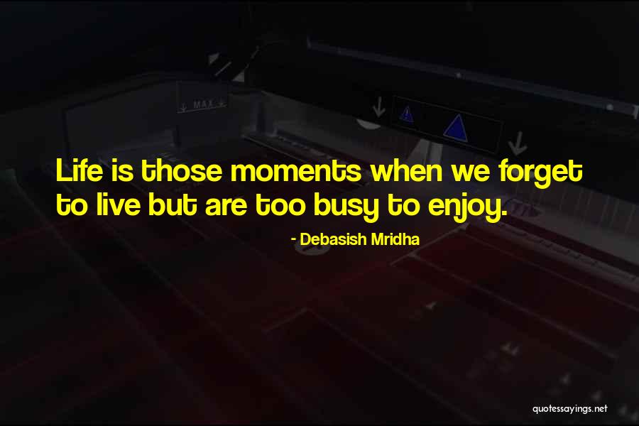 Forget The Past Quotes Quotes By Debasish Mridha Forget The Past Quotes Quotes By Debasish Mridha
