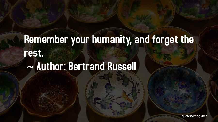 Forget The Rest Quotes By Bertrand Russell