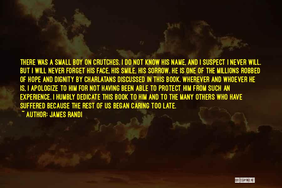 Forget The Rest Quotes By James Randi