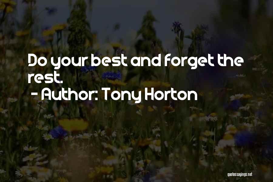 Forget The Rest Quotes By Tony Horton