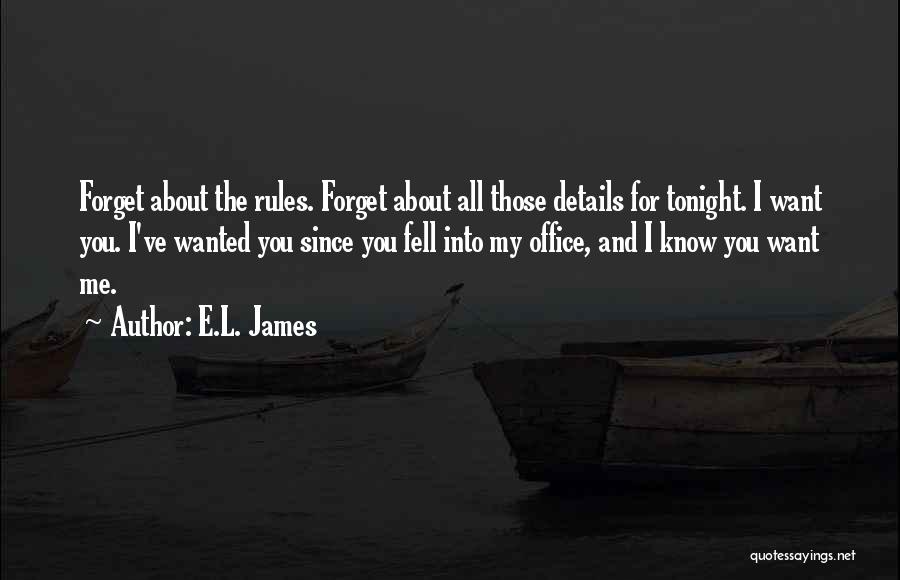 Forget The Rules Quotes By E.L. James