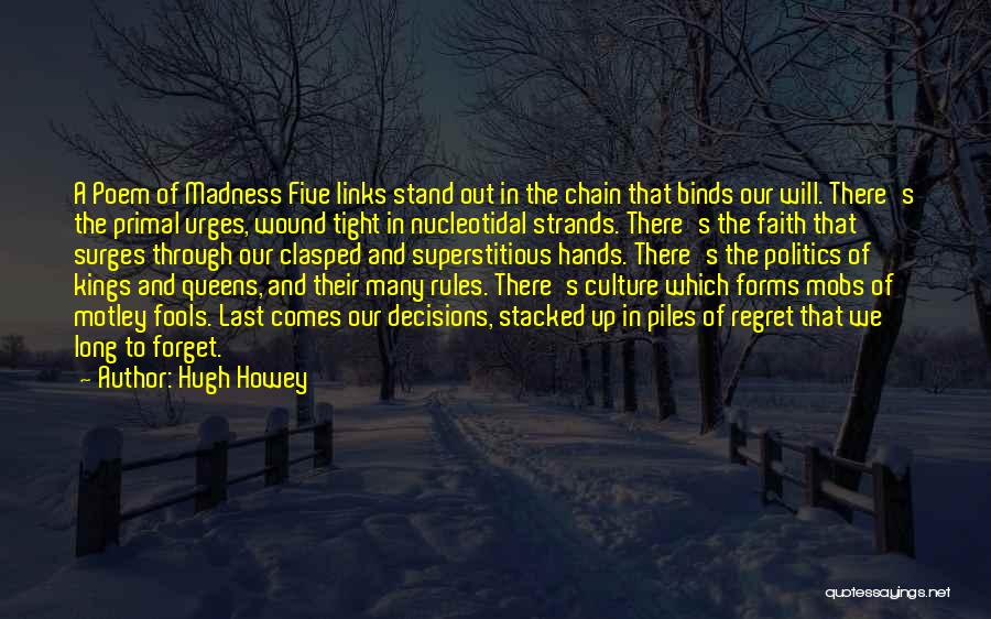 Forget The Rules Quotes By Hugh Howey