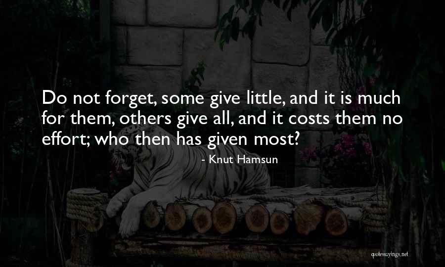 Forget Them Quotes By Knut Hamsun