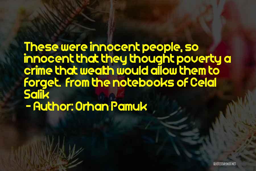 Forget Them Quotes By Orhan Pamuk