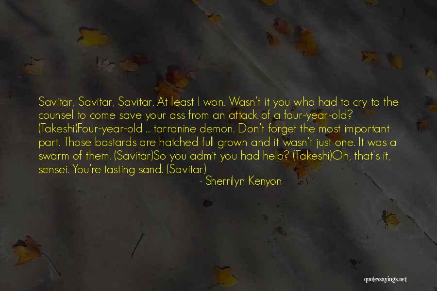 Forget Them Quotes By Sherrilyn Kenyon