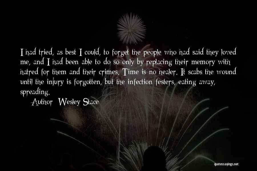 Forget Them Quotes By Wesley Stace