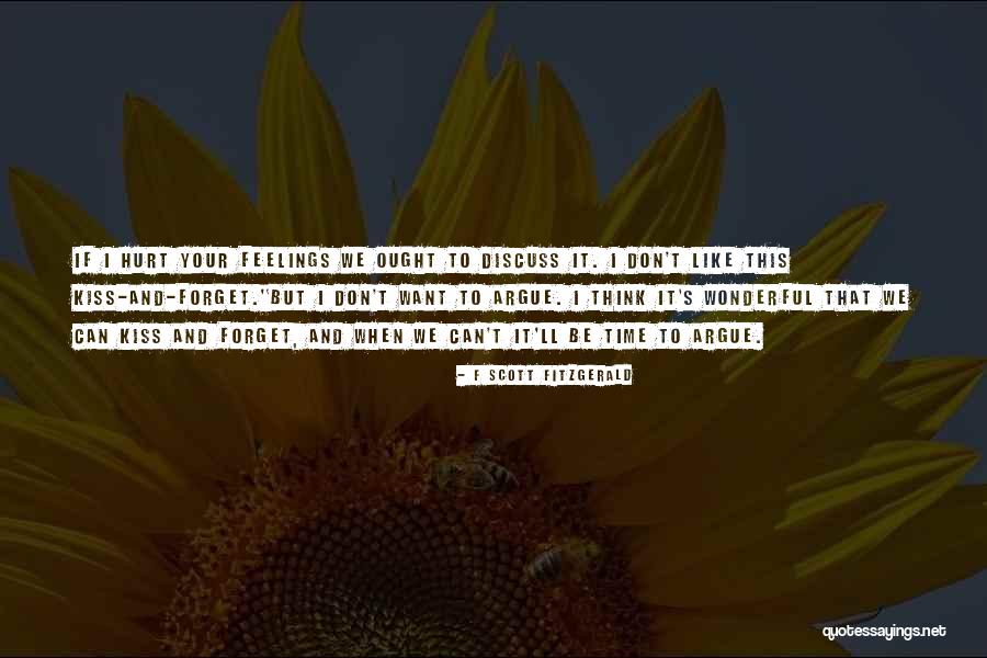 Forget Those Who Hurt You Quotes By F Scott Fitzgerald Forget Those Who Hurt You Quotes By F Scott Fitzgerald
