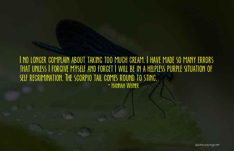 Forget To Complain Quotes By Hannah Weiner Forget To Complain Quotes By Hannah Weiner