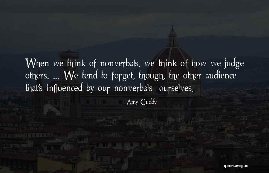 Forget To Judge Quotes By Amy Cuddy Forget To Judge Quotes By Amy Cuddy