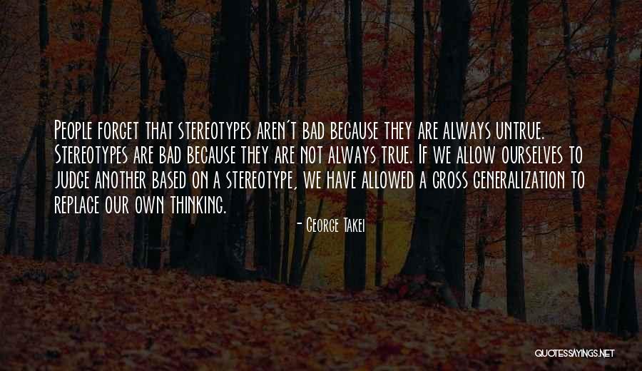 Forget To Judge Quotes By George Takei Forget To Judge Quotes By George Takei