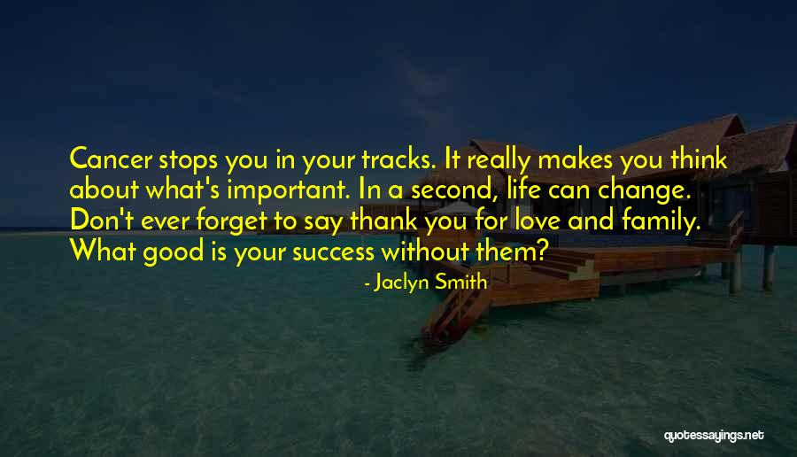 Forget To Say Thank You Quotes By Jaclyn Smith