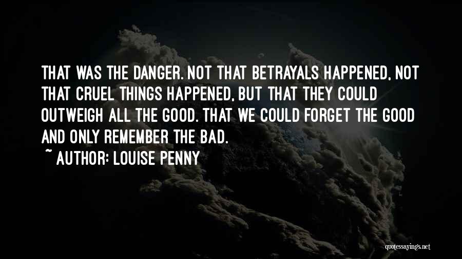 Forget What Happened In The Past Quotes By Louise Penny