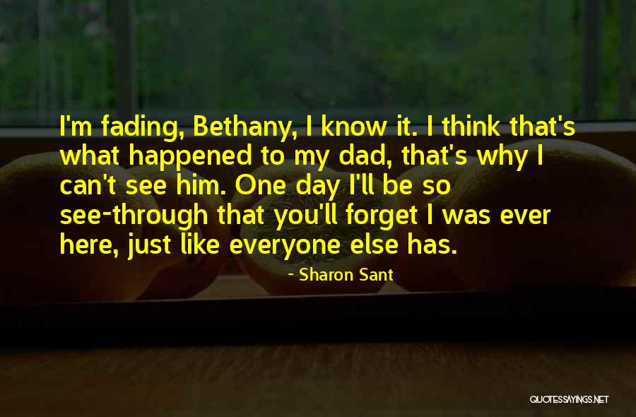 Forget What Happened Quotes By Sharon Sant Forget What Happened Quotes By Sharon Sant
