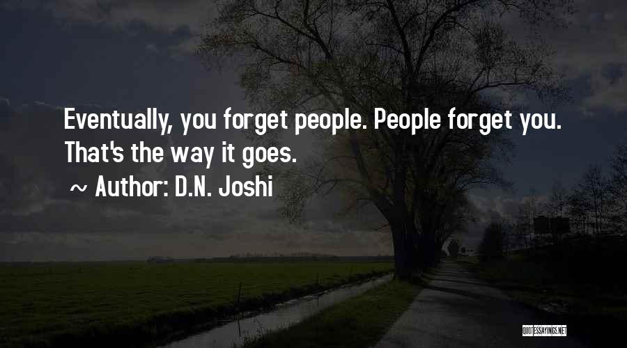 Forget You Quotes By D.N. Joshi