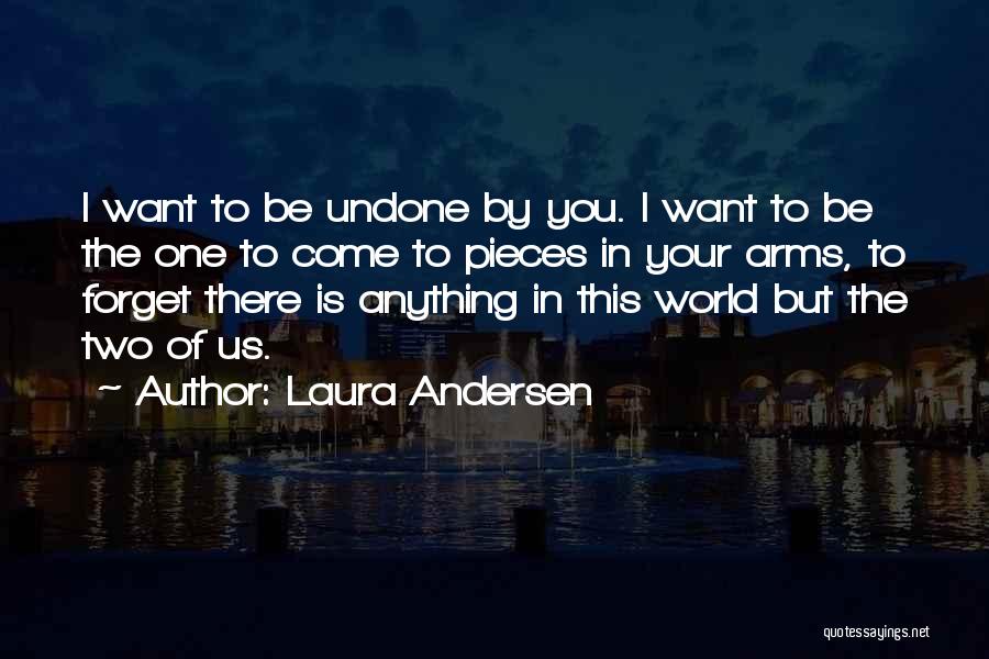 Forget You Quotes By Laura Andersen